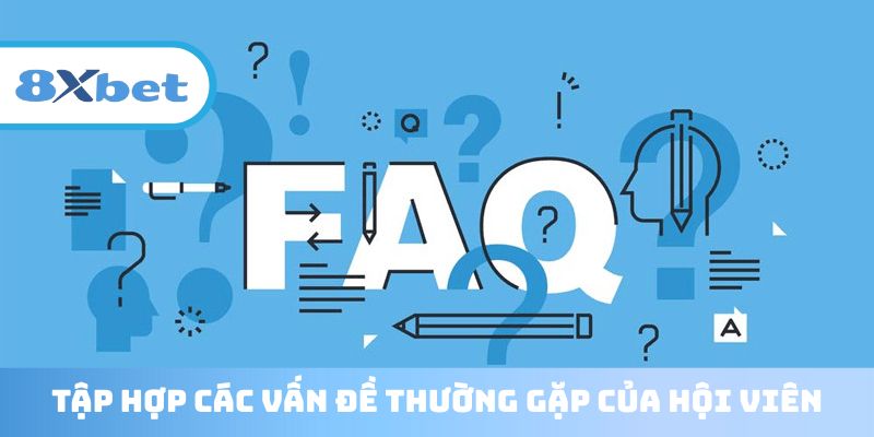 Tập hợp các vấn đề thường gặp của hội viên