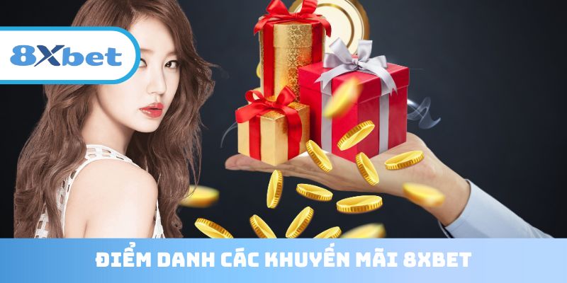 Chi tiết khuyến mãi 8XBET