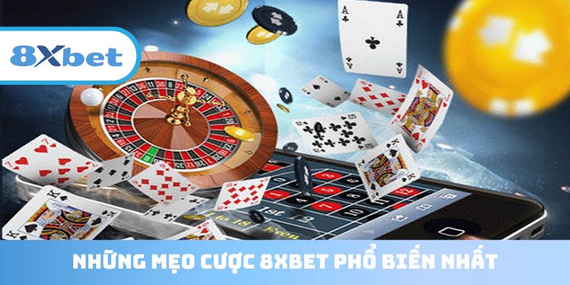 Những mẹo cược 8XBET hay nhất
