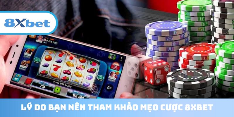 Lợi ích mẹo cược 8XBET đem đến