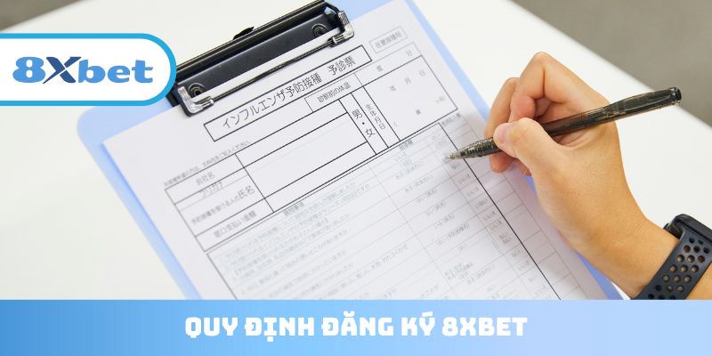 Quy định Đăng ký 8XBET